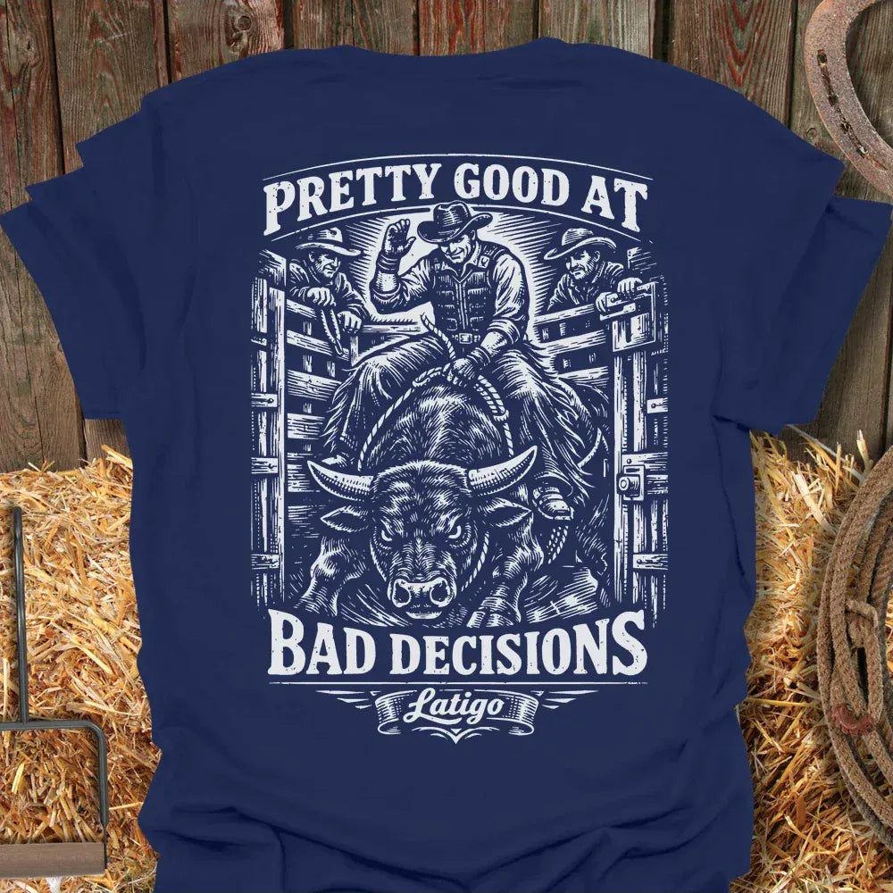 Latigo-Cowboy Authentics Navy / S Good At Bad Decisions Tee