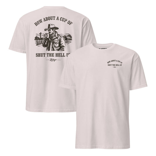 Latigo-Cowboy Authentics Shut Up Tee