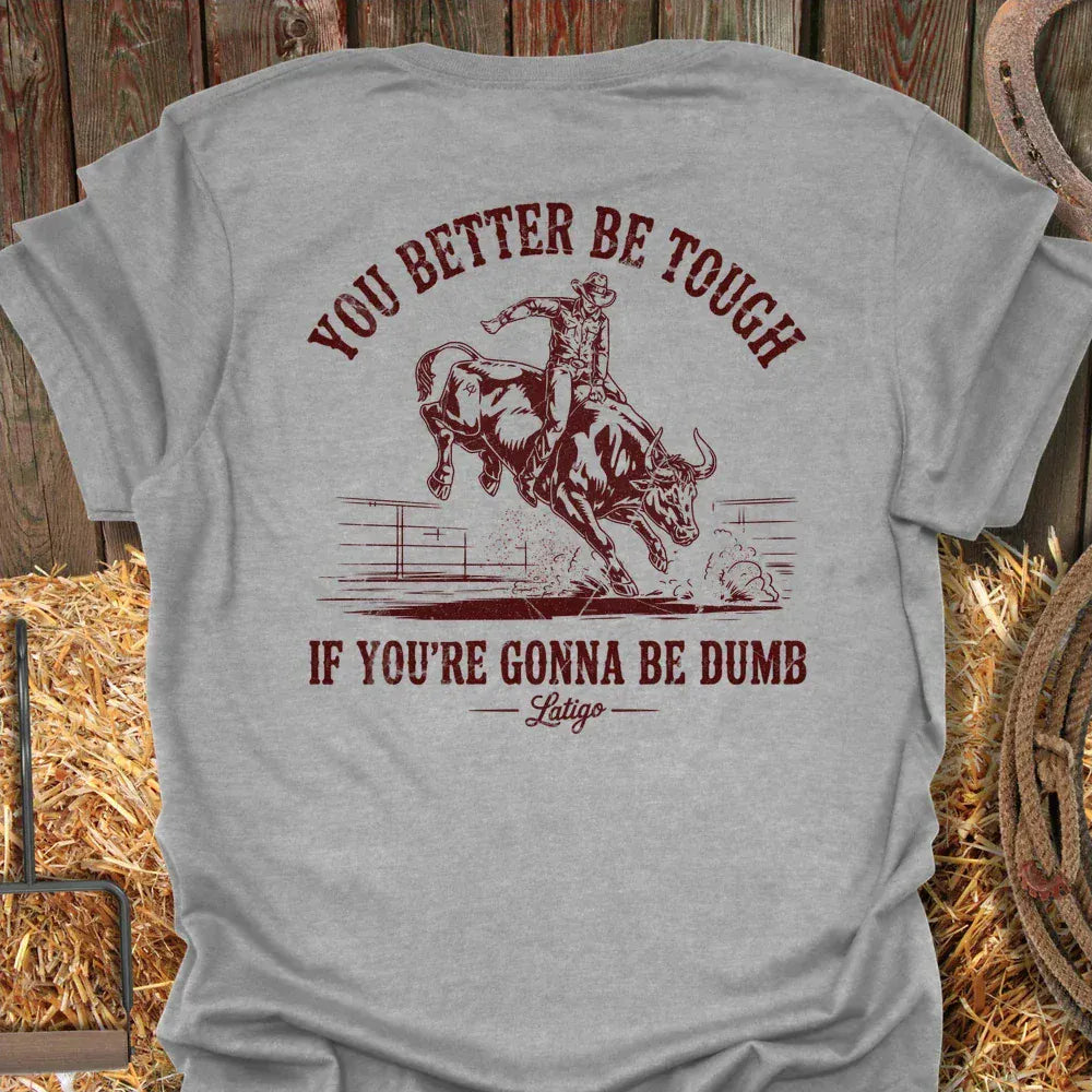 Latigo-Cowboy Authentics Sport Grey / S Dumb Tough Tee