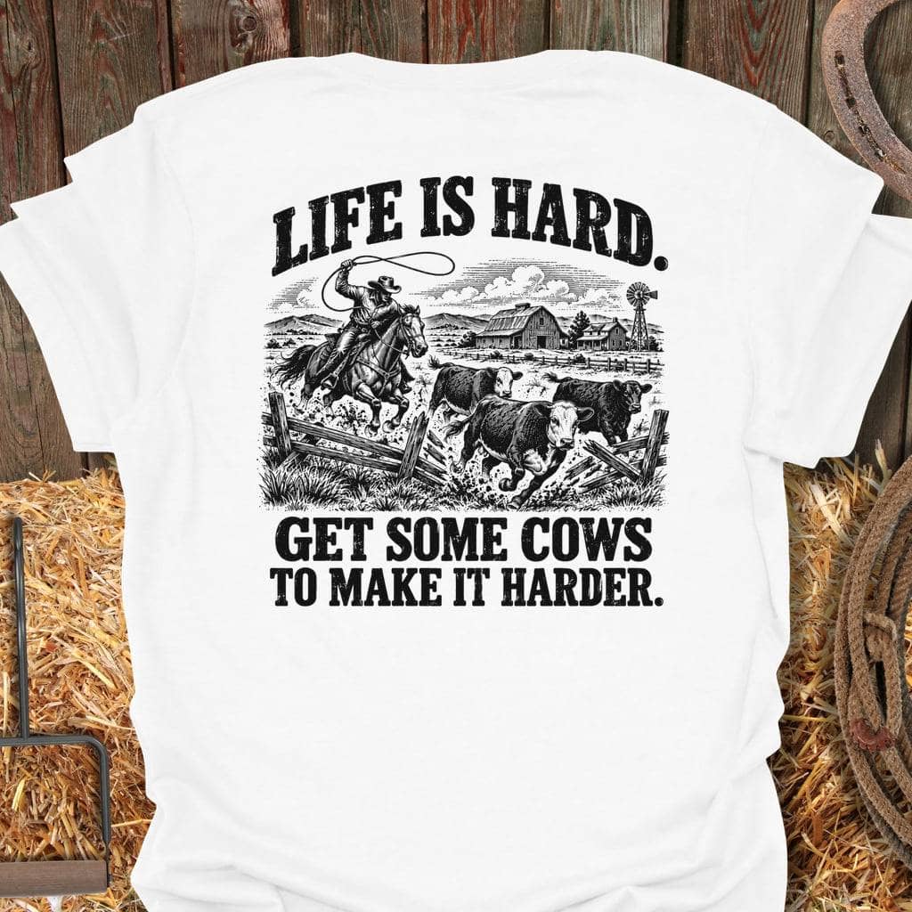 Latigo Cowboy Life Is Hard Back Tee T-Shirt S / White