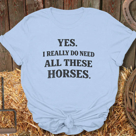 Latigo Cowboy Need Horses Tee T-Shirt Light Blue / S