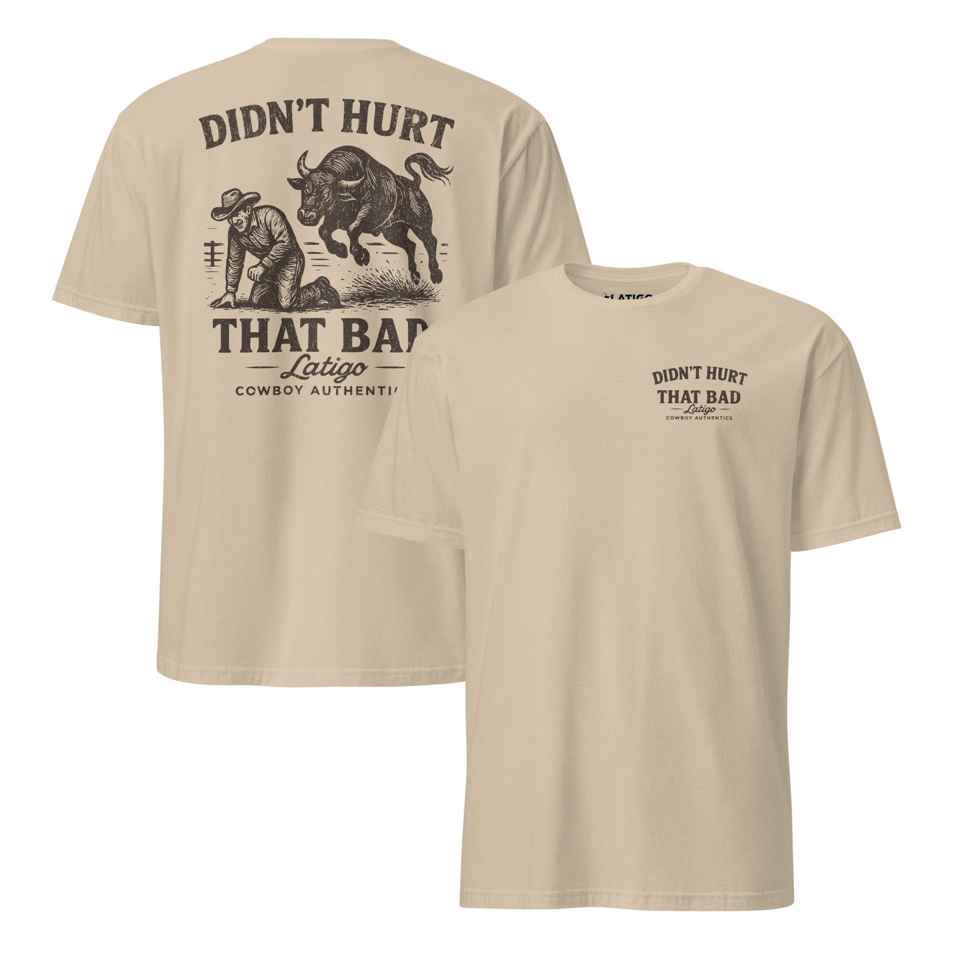 Latigo-Cowboy Authentics Didn't Hurt Tee