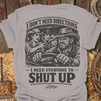 Latigo-Cowboy Authentics Everyone Shut Up Tee