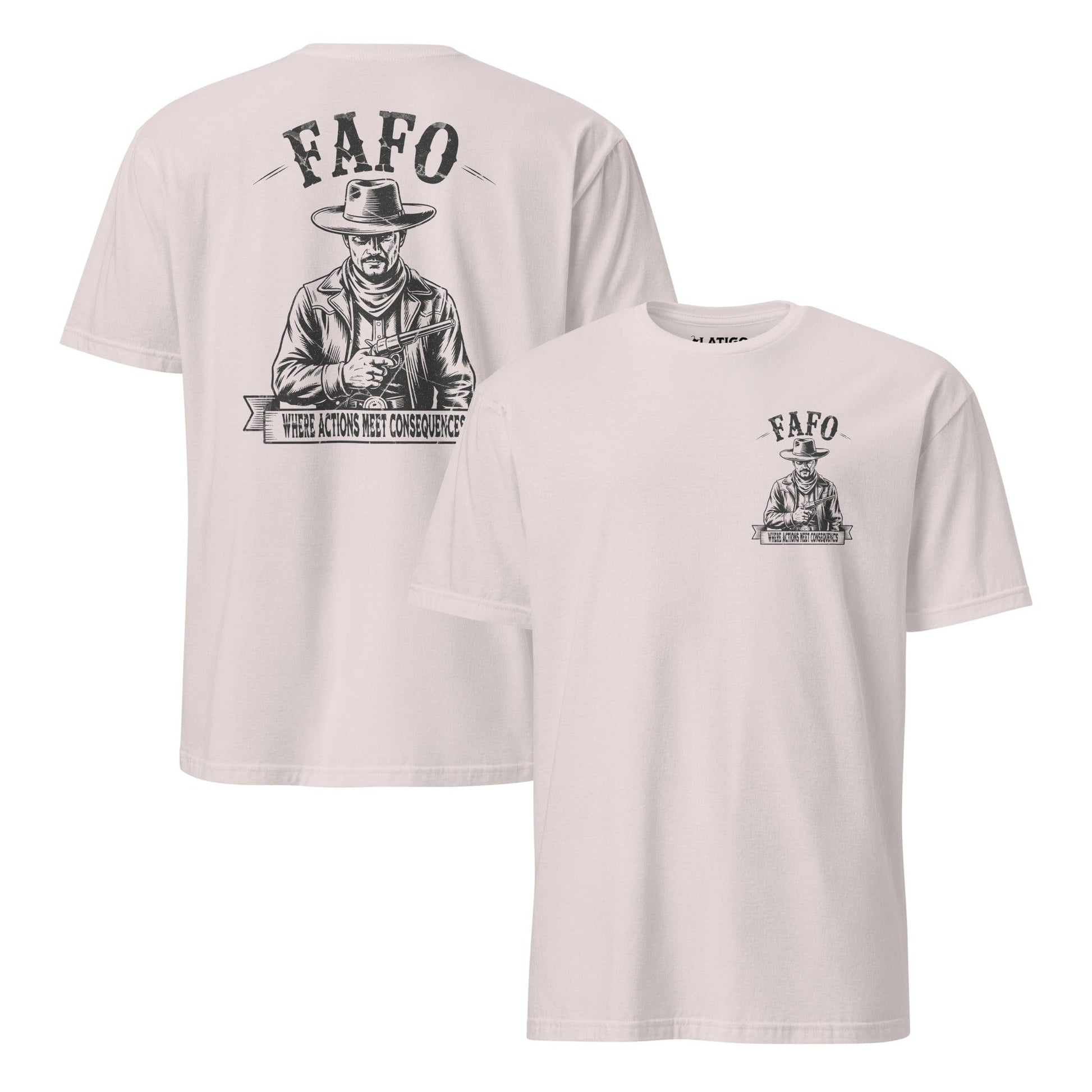 Latigo-Cowboy Authentics FAFO  Tee