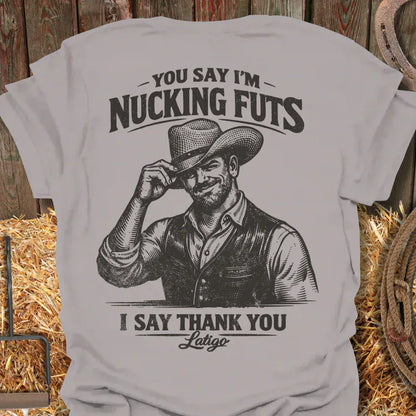 Latigo-Cowboy Authentics Ice Grey / S Nucking Futs Tee