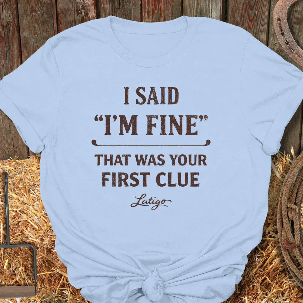 Latigo-Cowboy Authentics Light Blue / S I'm Fine Tee