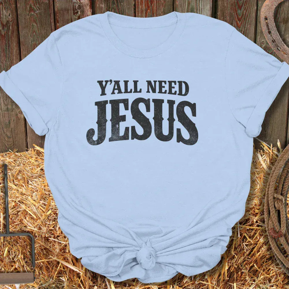 Latigo-Cowboy Authentics Light Blue / S Need Jesus Tee