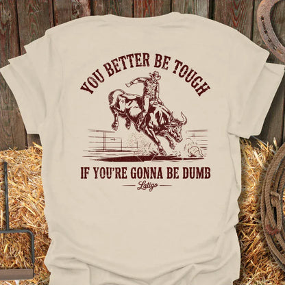 Latigo-Cowboy Authentics Natural / S Dumb Tough  Tee