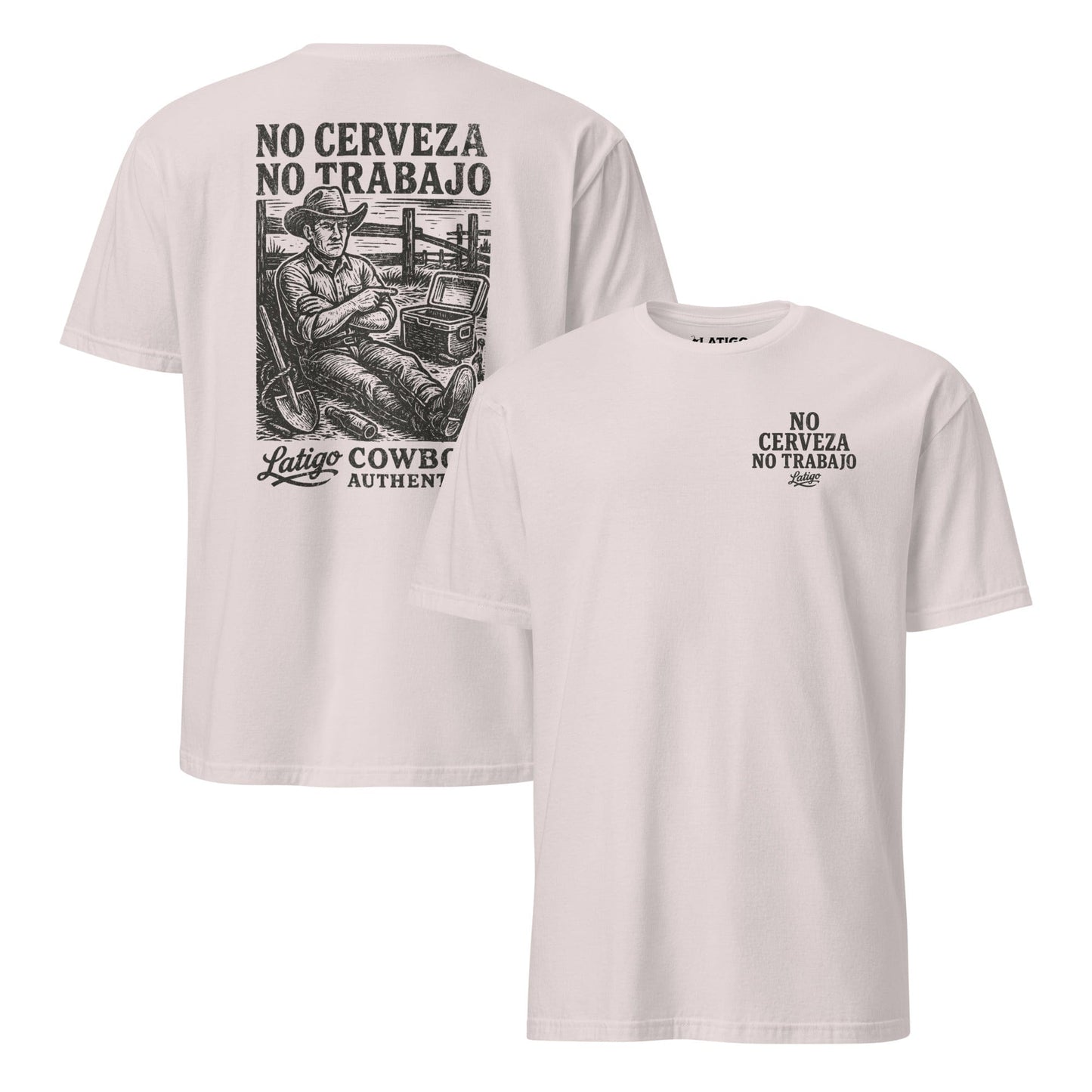 Latigo-Cowboy Authentics No Trabajo Tee