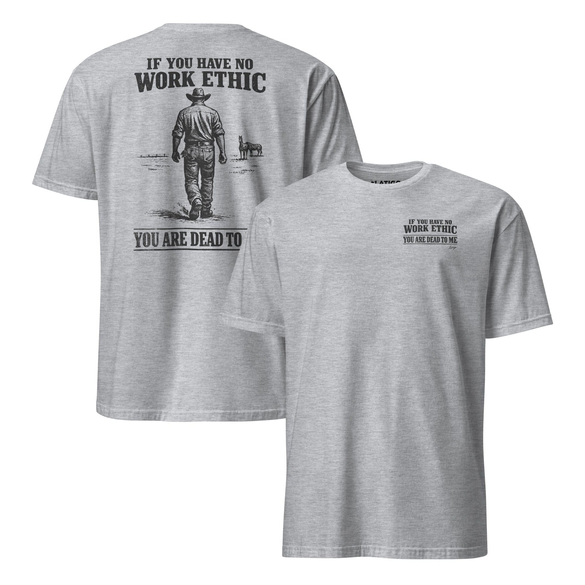 Latigo-Cowboy Authentics No Work Ethic Tee