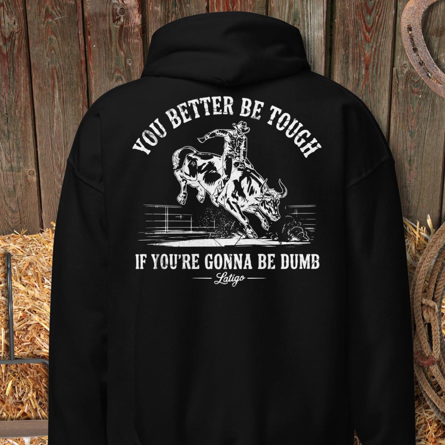 Latigo-Cowboy Authentics S Dumb Hoodie