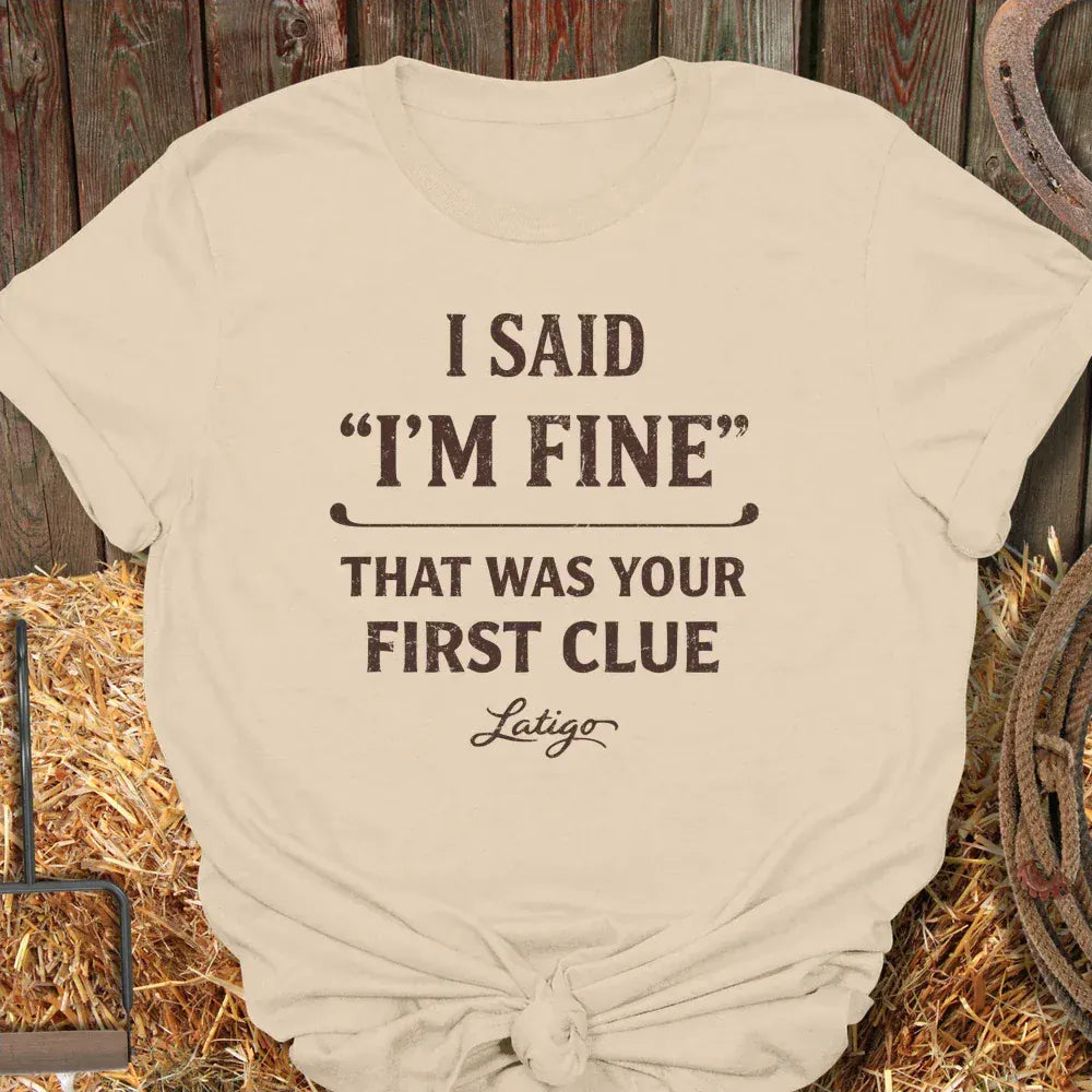 Latigo-Cowboy Authentics Sand / S I'm Fine Tee