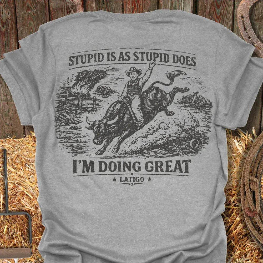 Latigo-Cowboy Authentics Sport Grey / S Stupid Is Tee