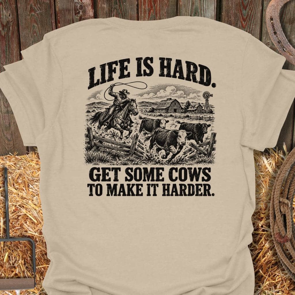 Latigo Cowboy Life Is Hard Back Tee T-Shirt S / Sand