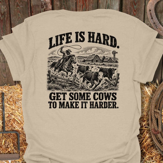 Latigo Cowboy Life Is Hard Back Tee T-Shirt S / Sand