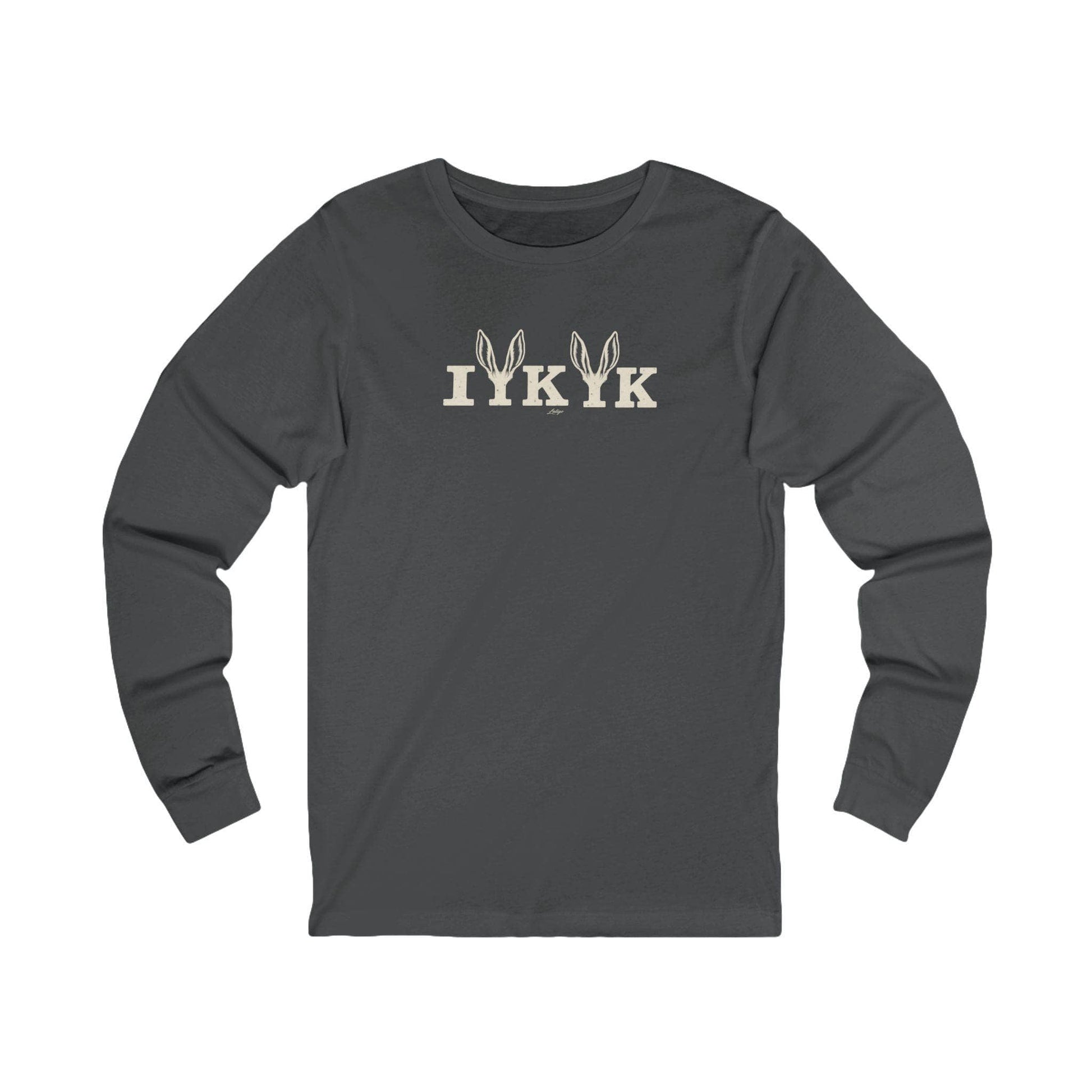 Printify Long-sleeve S / Asphalt If You Know Long Sleeve