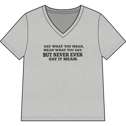 Printify T-Shirt Athletic Heather / S Say What You Mean Relaxed V-Neck Tee