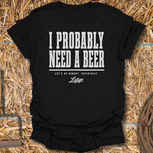 Printify T-Shirt Black / S Need A Beer Tee