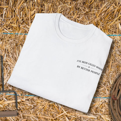 Printify T-Shirt Called Worse Tee