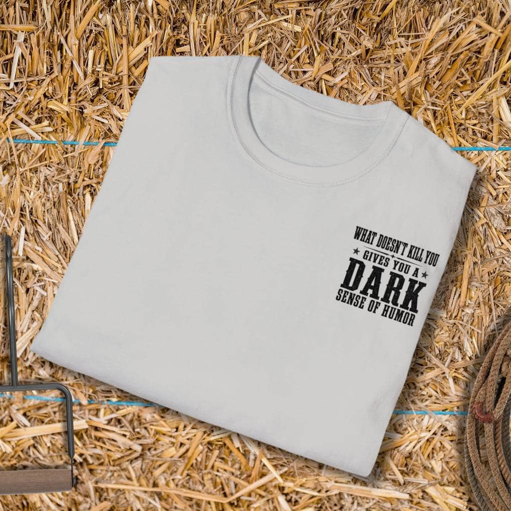Printify T-Shirt Dark Humor Tee