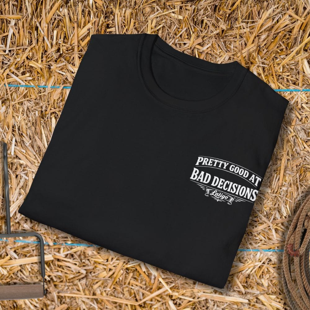 Printify T-Shirt Good At Bad Decisions Tee