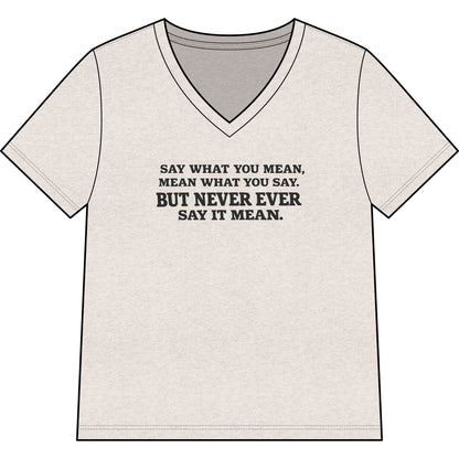 Printify T-Shirt Heather Dust / S Say What You Mean Relaxed V-Neck Tee