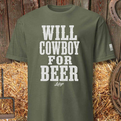 Printify T-Shirt Heather Military Green / S Will Cowboy For Beer Tee