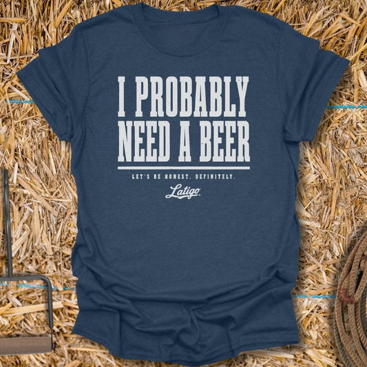 Printify T-Shirt Heather Navy / S Need A Beer Tee