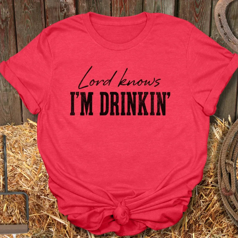 Printify T-Shirt Heather Red / S Lord Knows I'm Drinkin' Tee