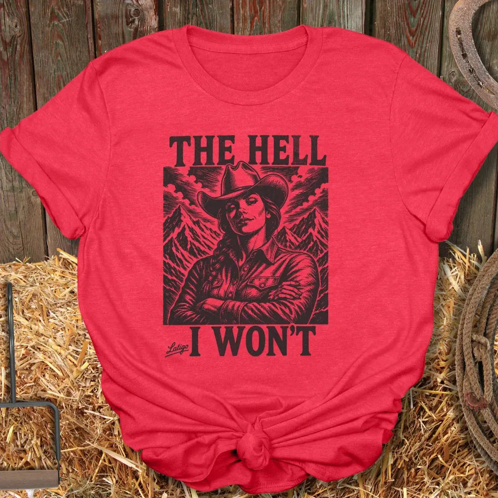 Printify T-Shirt Heather Red / S The Hell I Won't Tee