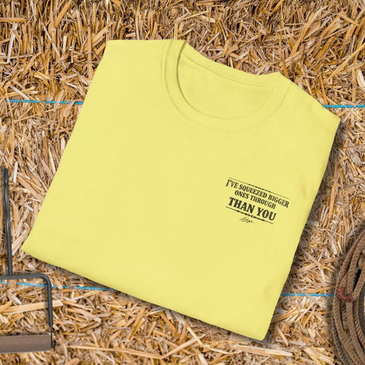 Printify T-Shirt I’ve Squeezed Bigger Ones Tee