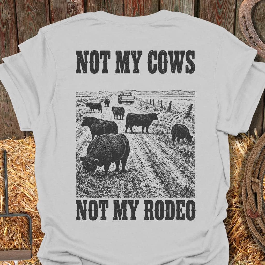 Printify T-Shirt Ice Grey / S Not My Rodeo Tee