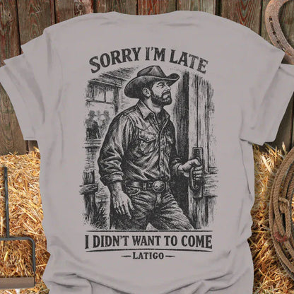 Printify T-Shirt Ice Grey / S Sorry I'm Late Tee