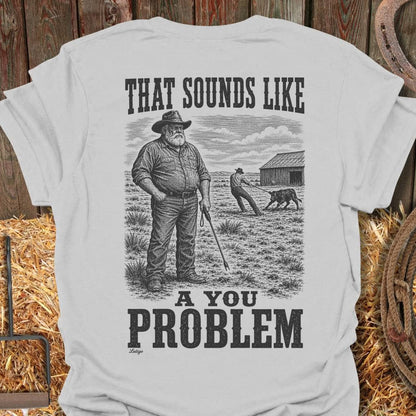 Printify T-Shirt Ice Grey / S You Problem Tee