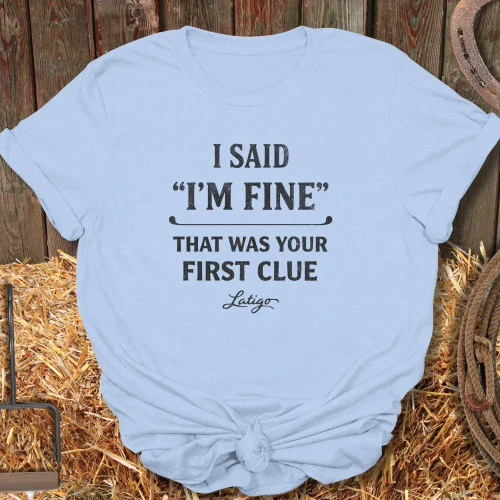 Printify T-Shirt Light Blue / S I’m Fine Tee