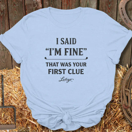 Printify T-Shirt Light Blue / S I’m Fine Tee