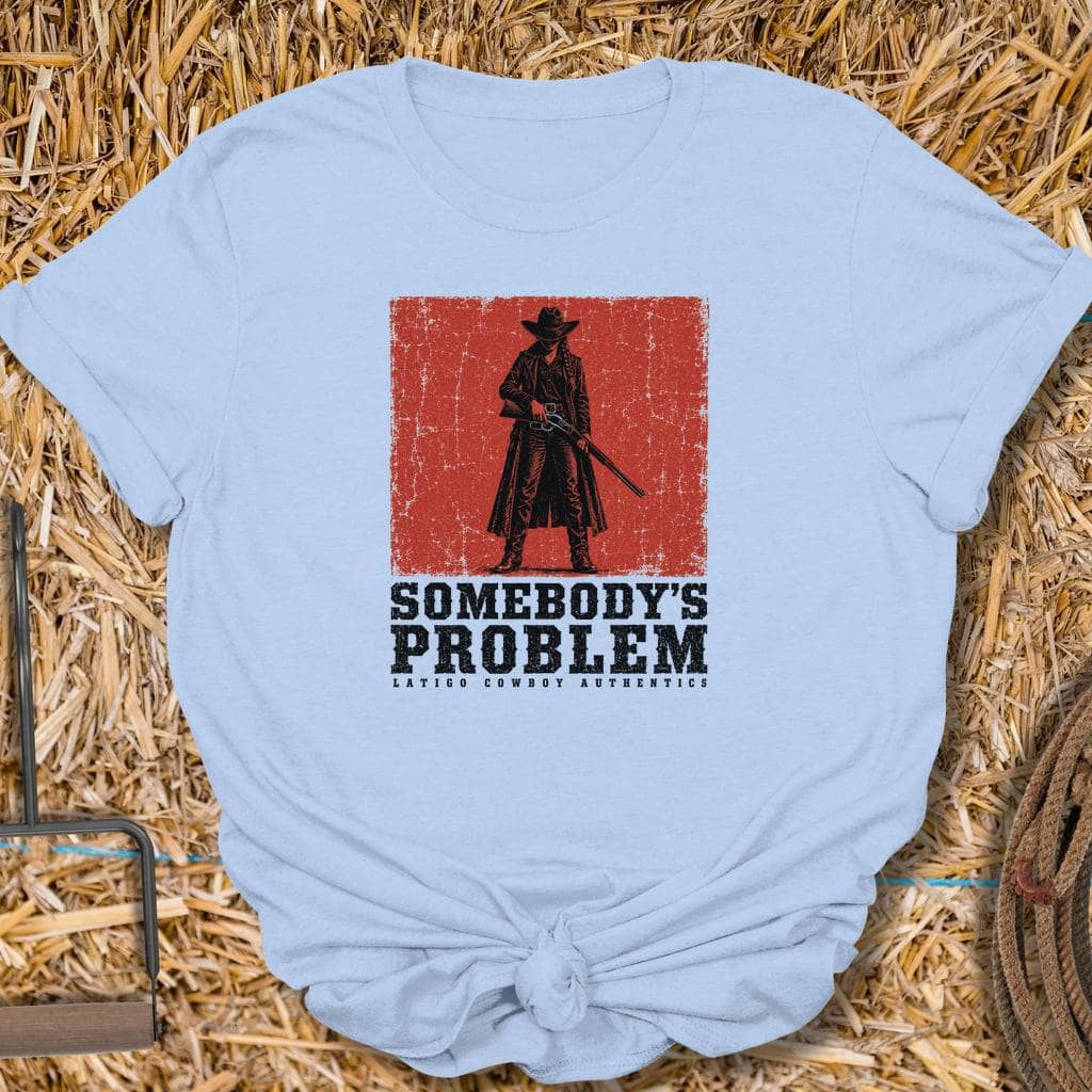 Printify T-Shirt Light Blue / S Somebody's Problem Tee