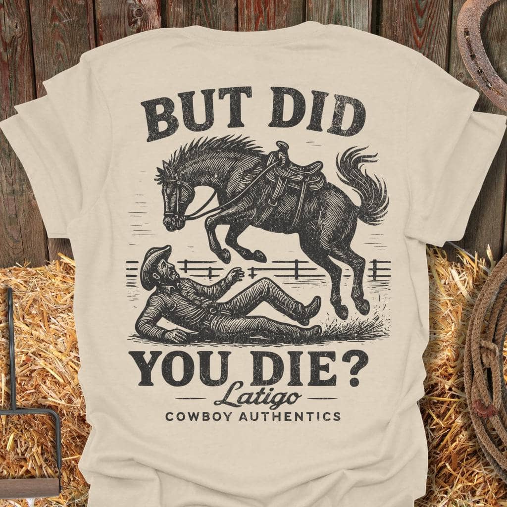 Printify T-Shirt Natural / 4XL But Did You Die Big Country Tee