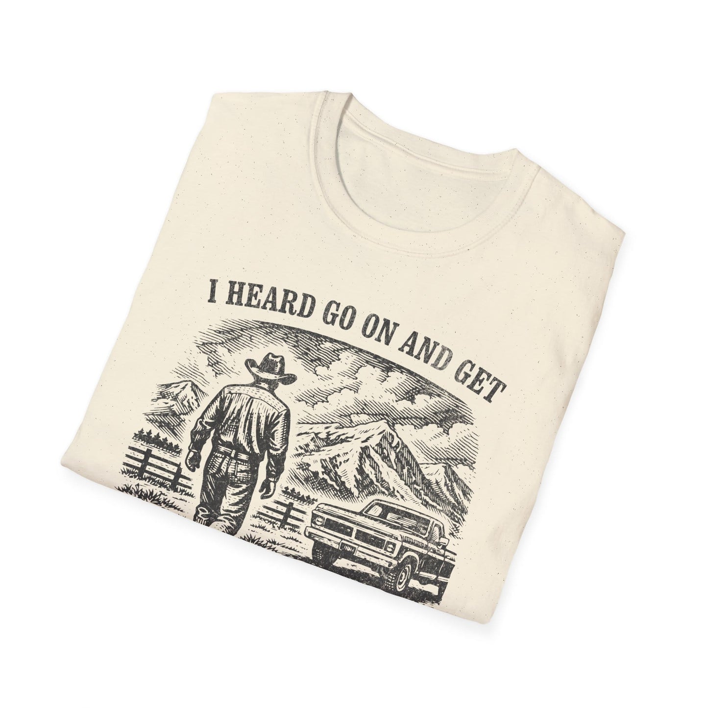 Printify T-Shirt Natural / S Go On Get Front Only Tee