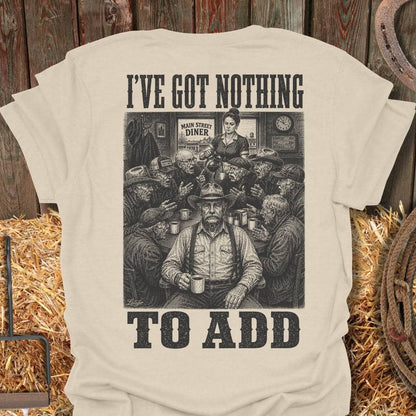 Printify T-Shirt Natural / S Nothing To Add Tee