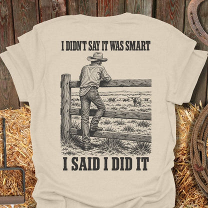 Printify T-Shirt Natural / S Said I Did It Tee