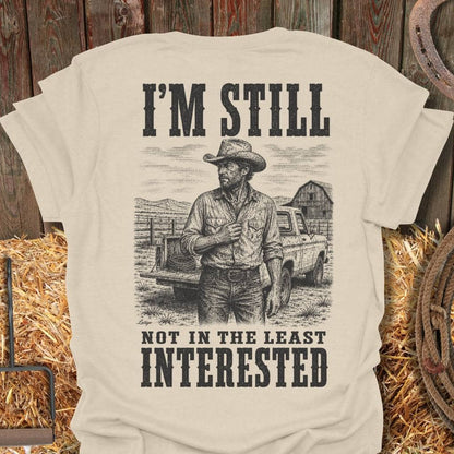 Printify T-Shirt Natural / S Still Not Interested Tee