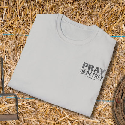 Printify T-Shirt Pray Or Be Prey Tee