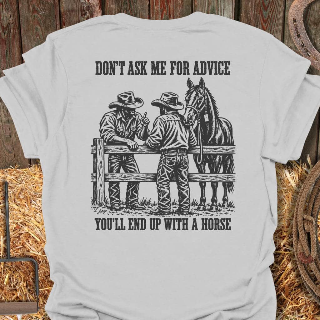 Printify T-Shirt S / Ice Grey Horse Advice Tee