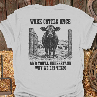 Printify T-Shirt S / Ice Grey Work Cattle Tee