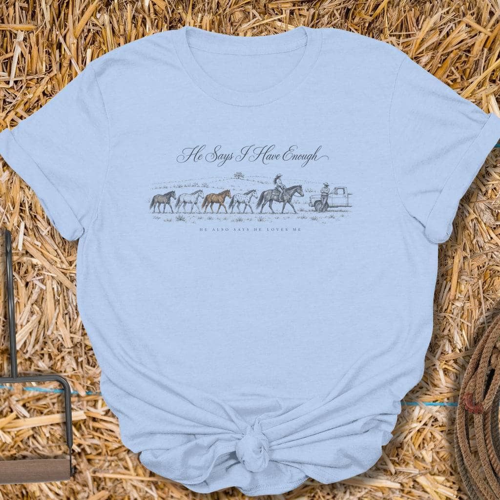 Printify T-Shirt S / Light Blue Enough Horses Tee