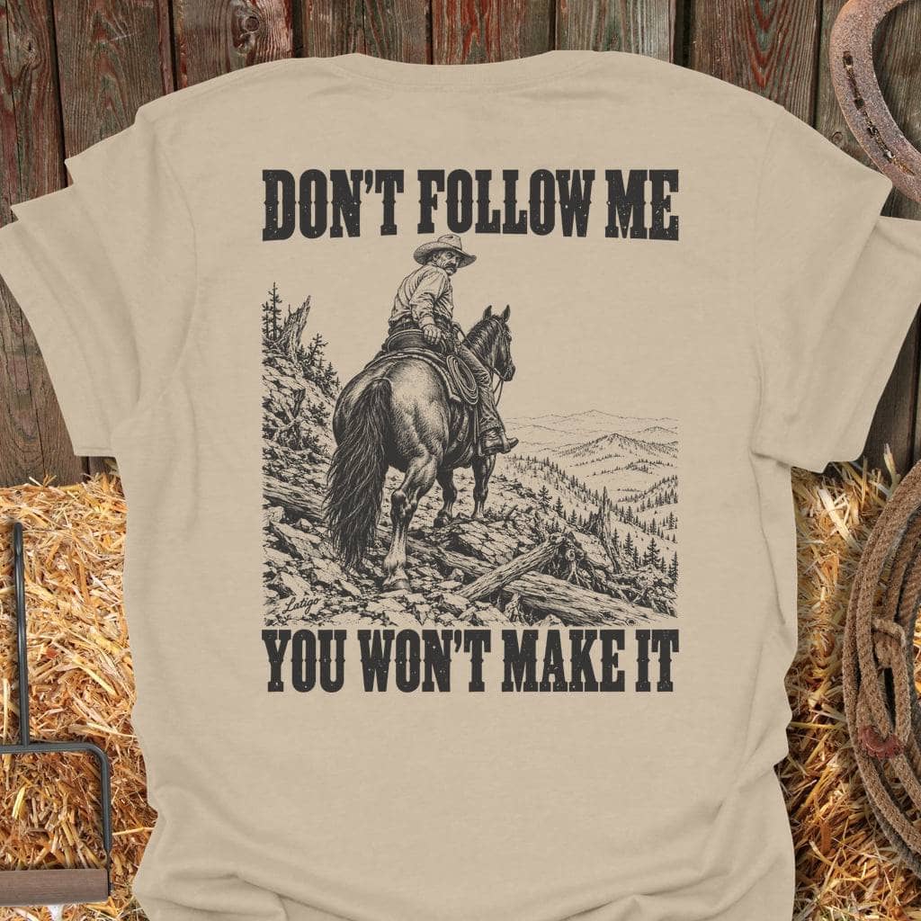 Printify T-Shirt S / Sand Don't Follow Me Tee