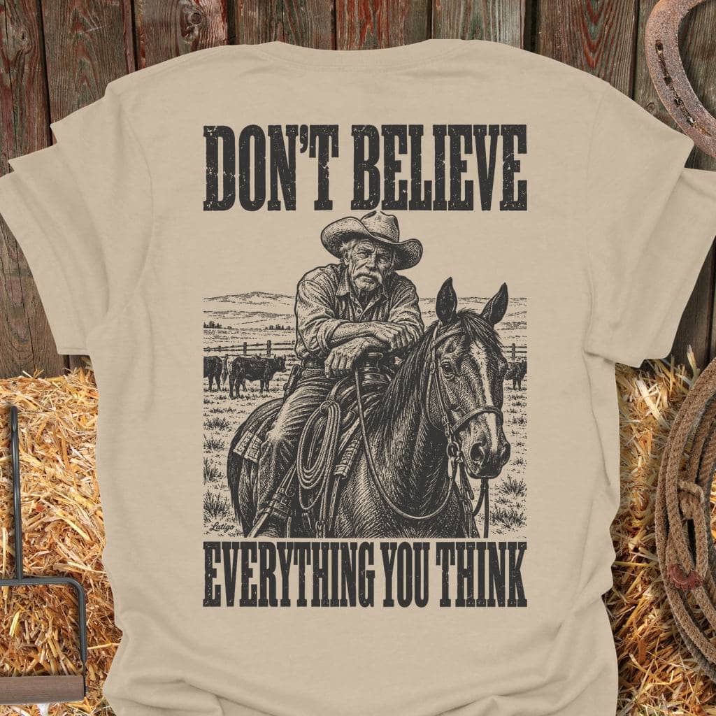 Printify T-Shirt Sand / S Don't Believe Tee