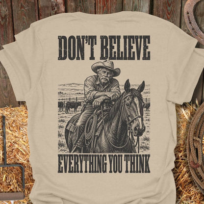Printify T-Shirt Sand / S Don't Believe Tee