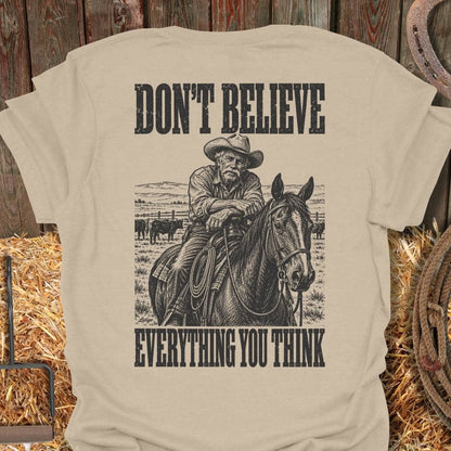 Printify T-Shirt Sand / S Don't Believe Tee